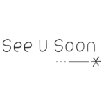 SEE U SOON